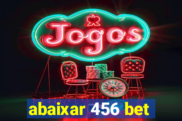 abaixar 456 bet